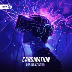 Cardination - Losing Control (DWX Copyright Free)