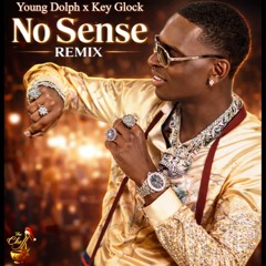 Young Dolph x Key Glock (P.R.E) - No Sense | Late Night Edition (The Cheff Remix 2025)