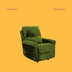 STARFLYER 59 - This Recliner