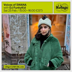 Refuge Worldwide (Live) - Voices of SWANA | FunkyKid 25.02.2023