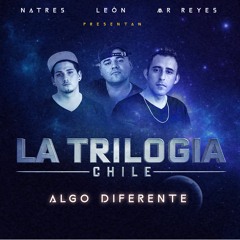La Trilogia Chile - Con Mucho Gusto ( Prod X Chino G )