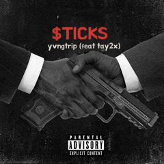 $TICKS (feat tay2x)