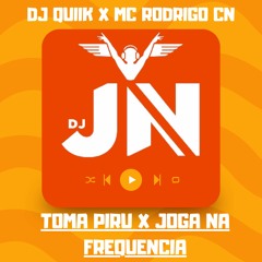 Toma Piru X Joga Na Frequencia ( Elas Gosta de Baile de Marginal ) == Quiik & Mc Rodrigo do CN ==