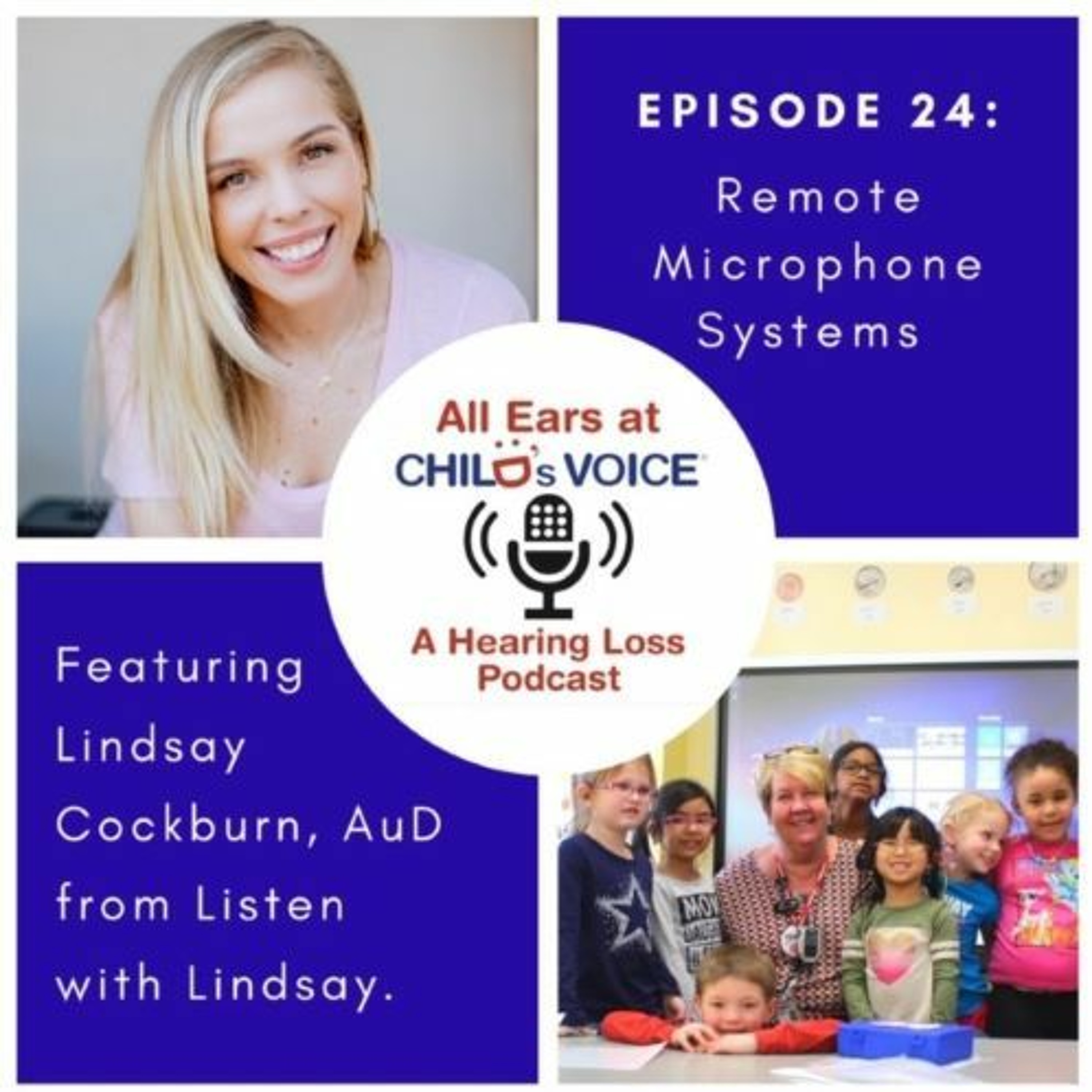 24. Remote Microphone Systems feat. Listen with Lindsay