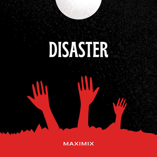 Disaster