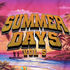 SUMMER DAYS VOL5 🌺 (651RMX) 🌺