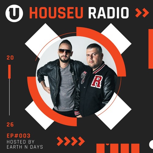 HouseU Radio #003 - Hosted by Earth n Days [Guest: Dj Kone & Marc Palacios]