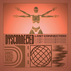 DYSCONNECTED // LOST CONNECTION SHOWCASE (Tracklist)