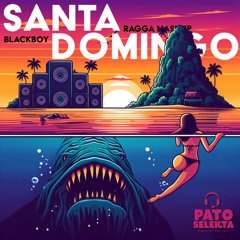 Blackboy - Santa Domingo (Ragga)