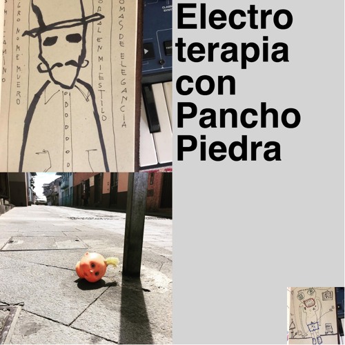 Matias Aguayo presents Pancho Piedra (Cuenca, Ecuador) — Electroterapia 13