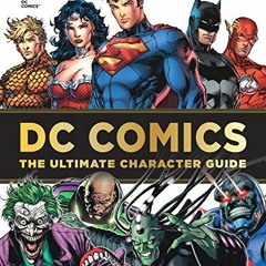 [VIEW] EBOOK 💏 DC Comics Ultimate Character Guide by  Brandon T. Snider [EPUB KINDLE