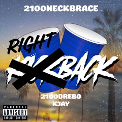 Right Back ft. 2100Drebo & Kjay (prod. @viperbeats )