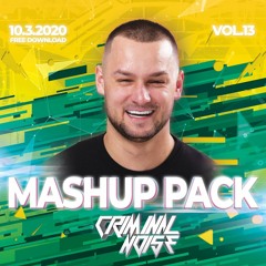 Criminal Noise - Mashup Pack Vol.13 (2020) *Free Download*
