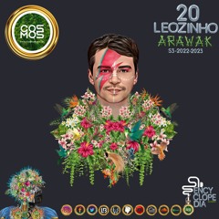 LEOZINHO - ARAWAK SAISON 3 EPISODE 20 - ENCYCLOPEDIA 2022 - 2023