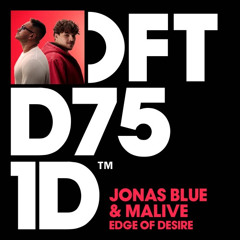 Jonas Blue,Malive-Edge Of Desire (Andrew_Voul Remix)