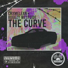 Chxmelexn, Buggzy Westside - The Curve
