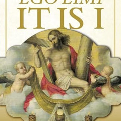 [GET] EBOOK 📋 Ego Eimi ― It Is I: Falling in Eucharistic Love by  FSSP Fr. Armand de