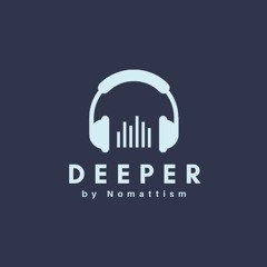 Deeper Session 1