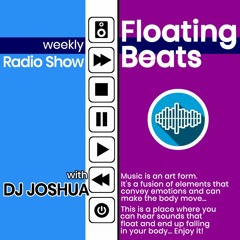 DJ Joshua @ Floating Beats Radio Show 632