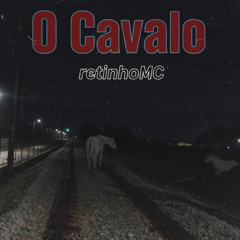 O Cavalo