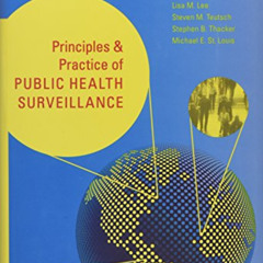 [GET] PDF 📑 Principles and Practice of Public Health Surveillance by  Lisa M. Lee Ph