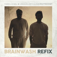 Yann Loisel & Lengualerta & Galón - Brainwash Refix