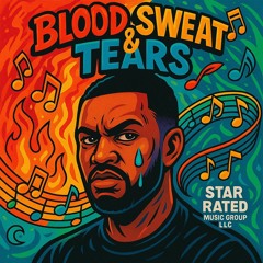 Blood, Sweat and Tears By King Sirius blac dadreamer