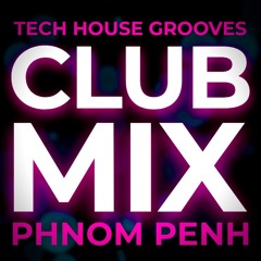 Tech House Grooves | Late Night Club Session Phnom Penh