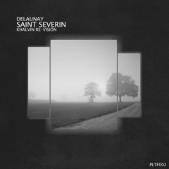Delaunay - Saint Severin pt.1 (Khalvin Re-Vision) [Free Download]