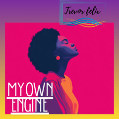 My Own Engine