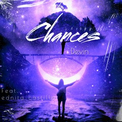 Chances -DMS (Feat. Ednita)
