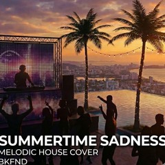 Lana Del Rey - Summertime Sadness (Melodic House Remix)