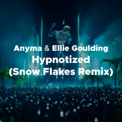 Anyma - Hypnotized (Snow Flakes Remix)