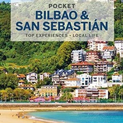 download PDF ✔️ Lonely Planet Pocket Bilbao & San Sebastian 3 (Pocket Guide) by  Cath