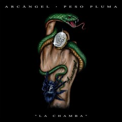 Arcangel, Peso Pluma - LA CHAMBA