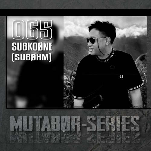 Mutabor Series 065 - SUBKOØNE