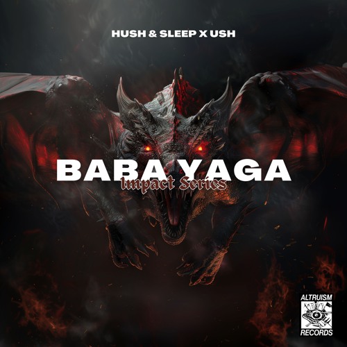 Hush & Sleep X USH - BABA YAGA