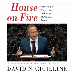 House on Fire by David N. Cicilline Read by Erik Passoja, Author - Audiobook Excerpt