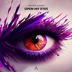 NGRHVA X DFAN - Open My Eyes