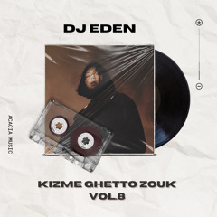 KIZME GHETTO ZOUK MIX VOL.8