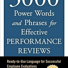 [DOWNLOAD] KINDLE ☑️ 3000 Power Words and Phrases for Effective Performance Reviews: