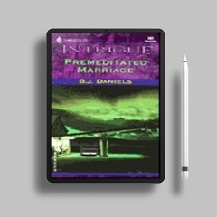 Premeditated Marriage by B.J. Daniels . Totally Free [PDF]