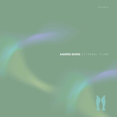 PREMIERE: Andrés Moris - Eternal Flame [Or Two Strangers]