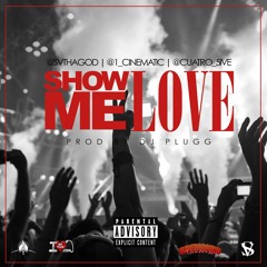 Show Me Love Fea. Dj Swamp Izzo #HoodRich #RichGang
