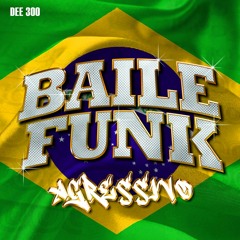 Baile Funk AGRESSIVO Mix