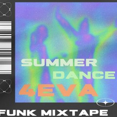 Summer Dance 4EVA (mixtape)