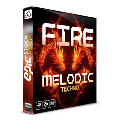 Fire Melodic Techno