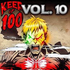 Keep It 100 (Volume 10)
