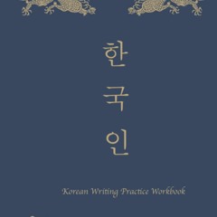 [DOWNLOAD]⚡️PDF❤️ Korean Writing Practice Workbook Learn To Write Korean Language Alphabet B