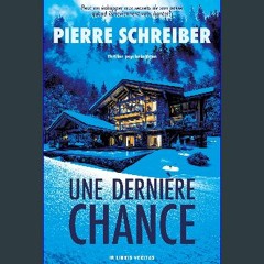 PDF/READ ⚡ Une Dernière Chance: thriller psychologique (collection thrillers psychologiques) (Fren